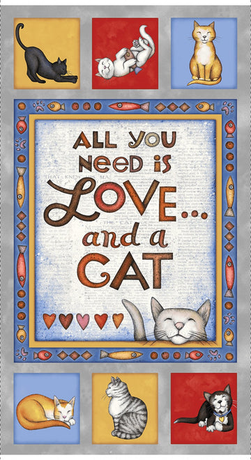 All You Need is Love and a Cat 24 Inch Cat Panel by Beth Logan  Fabric - StoryQuilts.com