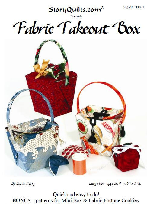 Fabric Take Out Box  Pattern - StoryQuilts.com