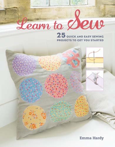Learn to Sew : 25 Quick and Easy Sewing Projects to Get You Started  Notion - StoryQuilts.com