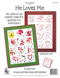 He Loves Me  Pattern - StoryQuilts.com
