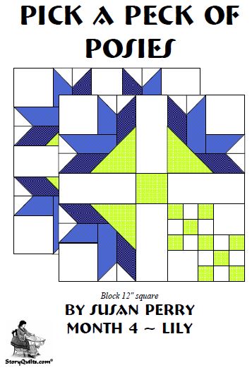 Pick a Peck of Posies 4 - Lily  Pattern - StoryQuilts.com