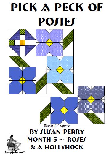 Pick a Peck of Posies  5 - Roses and a Hollyhock  Pattern - StoryQuilts.com
